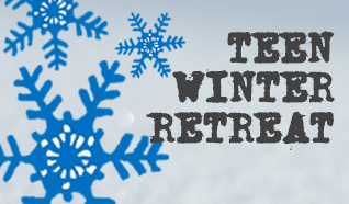 2020 Teen Winter Retreat