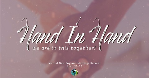 2021 - All New England Virtual Marriage Enrichment Retreat - April 23-25th